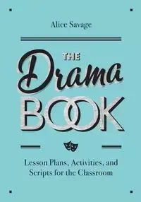The Drama Book - Alice Savage