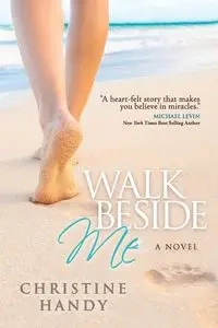 Walk Beside Me - Christine Handy