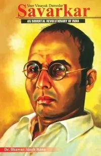 Veer Vinayak Damodar Savarkar - Rana Singh Dr. Bhawan