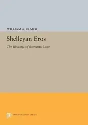 Shelleyan Eros - William A. Ulmer