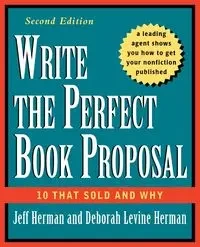 Write the Perfect Book Proposal - Herman Jeff