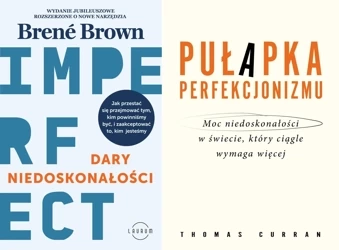 Dary niedoskonałości + Pułapka perfekcjonizmu - Brene Brown
