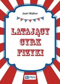 Latający cyrk fizyki - Walker Jearl