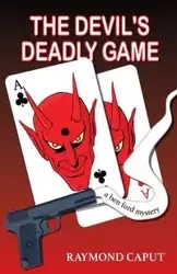 The Devil's Deadly Game - Raymond Caput