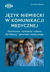 Język niemiecki w komunikacji medycznej - Ewa Maria Rostek