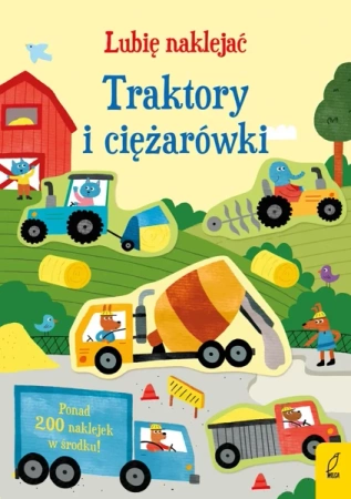 Lubię naklejać. Traktory i ciężarówki - Hannah Watson