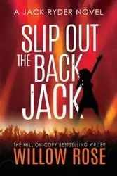 Slip Out The Back jack - Rose Willow