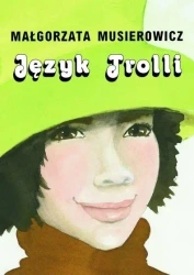 Język Trolli BR w.2021 - Małgorzata Musierowicz