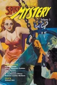 The Best of Spicy Mystery, Volume 3 - Price E. Hoffmann