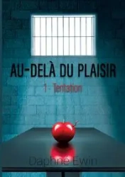 Au-delà du plaisir - Ewin Daphné