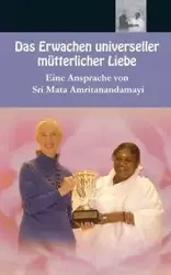 Das Erwachen universeller mütterlicher Liebe - Sri Mata Amritanandamayi Devi