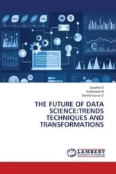THE FUTURE OF DATA SCIENCE - S Geerthik