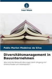 Diversitätsmanagement in Bauunternehmen - Silva Pablo Marlon Medeiros da