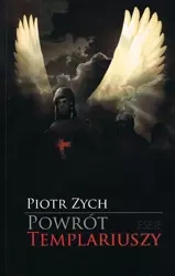 Powrót templariuszy - Piotr Zych