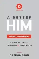 A Better Him - Thompson BJ