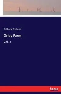 Orley Farm - Anthony Trollope
