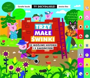 Ty decydujesz. Trzy małe świnki - Coralie Saudo