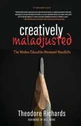 Creatively Maladjusted - Theodore Richards