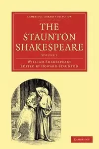 The Staunton Shakespeare - William Shakespeare