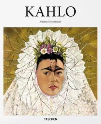 Frida Kahlo - Andrea Kettenmann