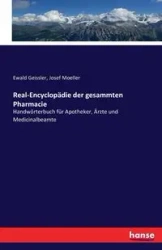 Real-Encyclopädie der gesammten Pharmacie - Geissler Ewald