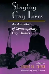 Staging Gay Lives - John Clum M