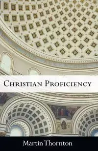 Christian Proficiency - Martin Thornton
