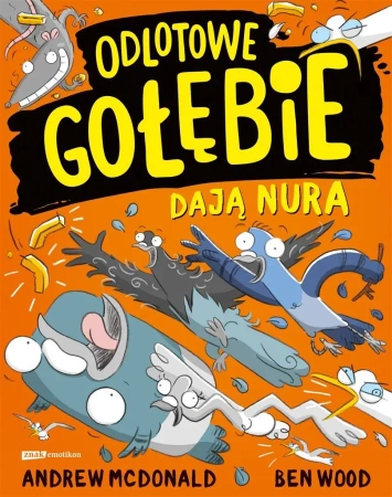 Odlotowe gołębie dają nura - Andrew McDonald, Ben Wood, Maria Makuch