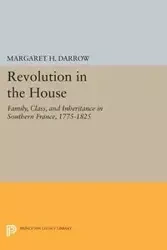 Revolution in the House - Margaret H. Darrow