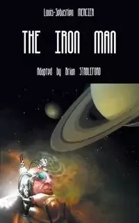 The Iron Man - Mercier Louis-Sebastien