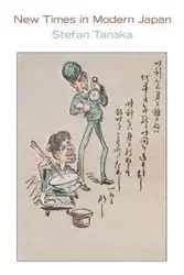 New Times in Modern Japan - Stefan Tanaka