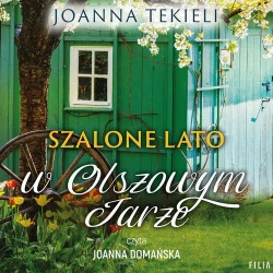 audiobook Szalone lato w Olszowym Jarze - Joanna Tekieli
