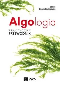 Algologia. Praktyczny przewodnik - Joanna Czerwik-Marcinkowska