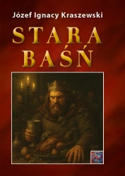 Stara baśń BR - Józef Ignacy Kraszewski