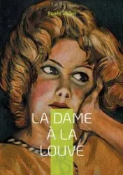 La Dame à la louve - Vivien Renée