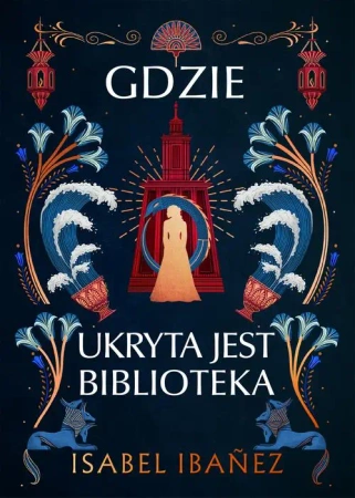eBook Gdzie ukryta jest biblioteka - Isabel Ibanez mobi epub
