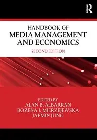 Handbook of Media Management and Economics - Albarran Alan