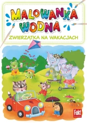Zwierzątka na wakacjach. Malowanka wodna - praca zbiorowa