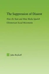 The Suppression of Dissent - Jules Boykoff