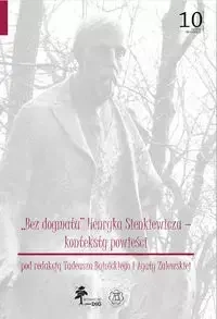 Bez dogmatu Henryka Sienkieiwicza - Zalewska Agata, Bujnicki Tadeusz