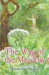 The Way of the Meadow - Velma Ann Begley