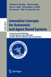 Innovative Concepts for Autonomic and Agent-Based Systems - Hinchey Michael G.