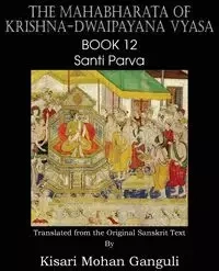 The Mahabharata of Krishna-Dwaipayana Vyasa Book 12 Santi Parva - Vyasa Krishna-Dwaipayana