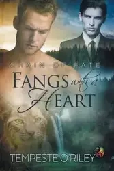 Fangs with a Heart - O'Riley Tempeste