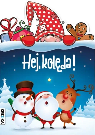 Hej, kolęda! - opracowanie zbiorowe