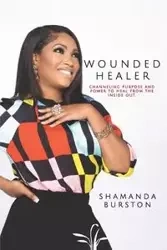 Wounded Healer - Burston Shamanda
