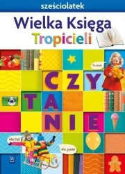 Nowi Tropiciele Sześciolatek. Wielka Księga WSIP - Beata Gawrońska, Emilia Raczek