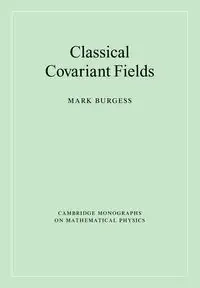 Classical Covariant Fields - Mark Burgess