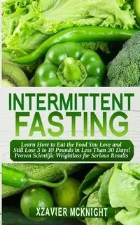 Intermittent Fasting - Mcknight Xzavier