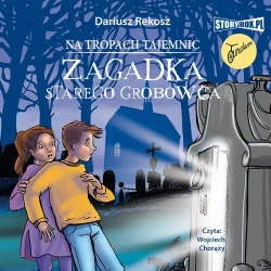 audiobook Na tropach tajemnic. Tom 2. Zagadka starego grobowca - Dariusz Rekosz